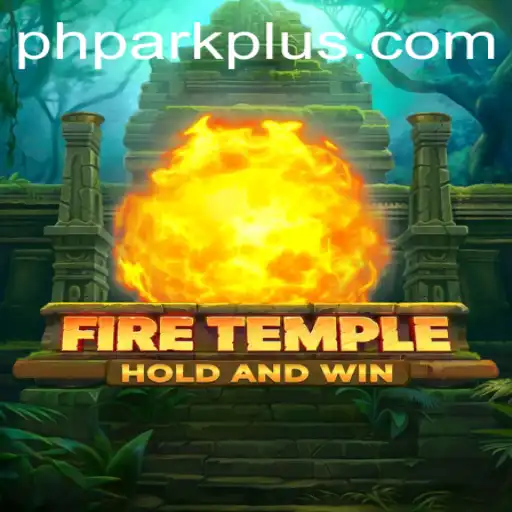Unveiling the Mysteries of FireTemple: An Epic Gaming Revolution with PHPARK
